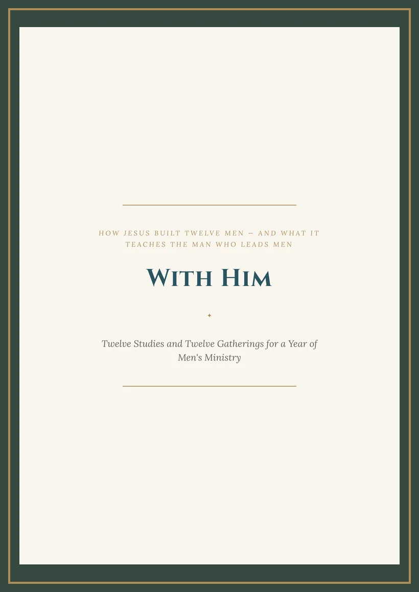 With Him — How Jesus Built Twelve Men